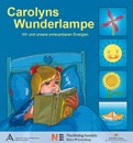 Wir und unsere erneuerbaren Energien – Carolyns Wunderlampe